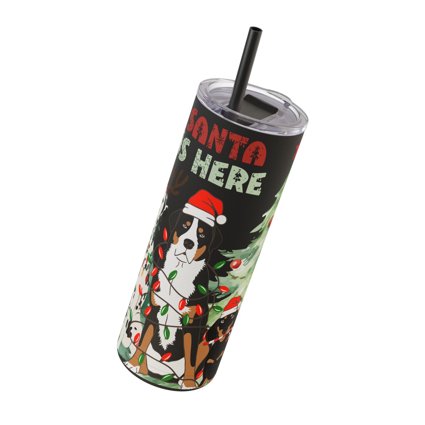 “Santa Is Here” Christmas Dog Stainless Steel Tumbler – Festive Insulated Travel Skinny Matte , 20oz