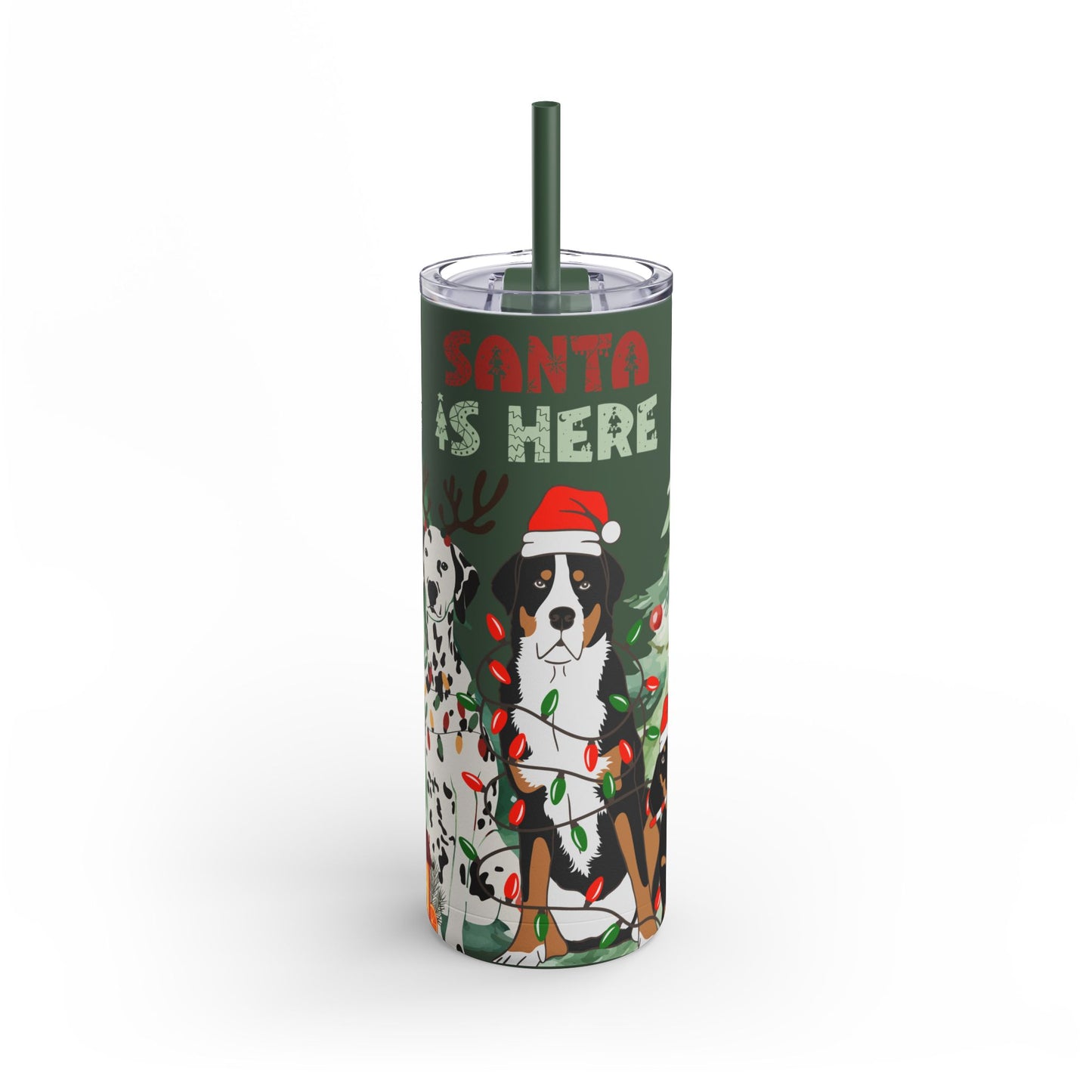 “Santa Is Here” Christmas Dog Stainless Steel Tumbler – Festive Insulated Travel Skinny Matte , 20oz